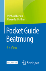 Pocket Guide Beatmung - Reinhard Larsen, Alexander Mathes