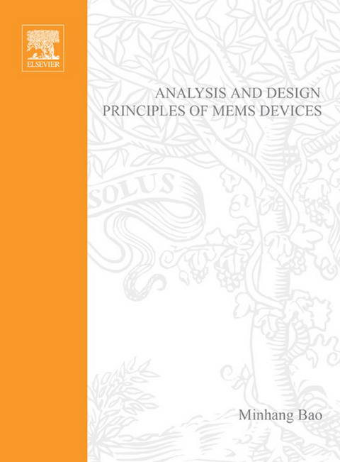 Analysis and Design Principles of MEMS Devices -  Minhang Bao