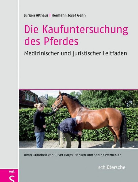 Die Kaufuntersuchung des Pferdes -  Jürgen Althaus,  Hermann Josef Genn