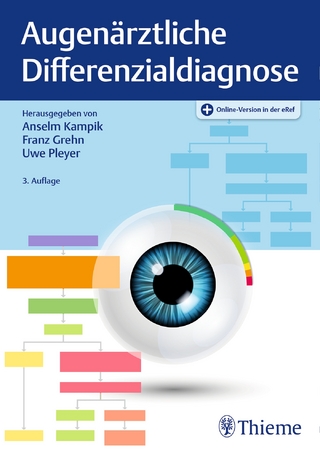 Augenärztliche Differenzialdiagnose - Anselm Kampik; Franz Grehn; Uwe Pleyer