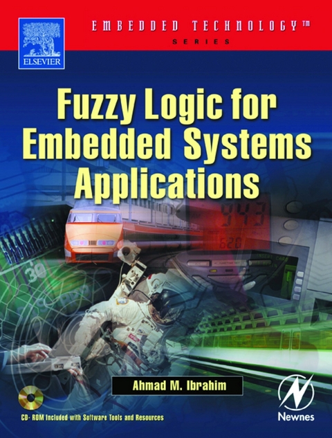 Fuzzy Logic for Embedded Systems Applications -  Ahmad Ibrahim