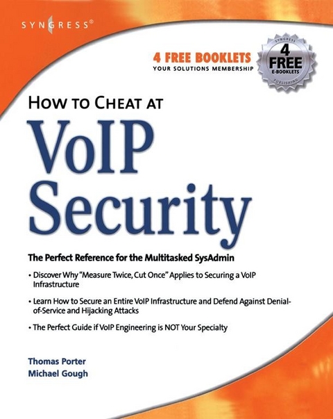 How to Cheat at VoIP Security -  Thomas Porter CISSP CCNP CCDA CCS,  Michael Gough
