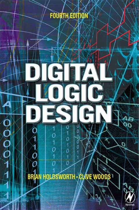 Digital Logic Design -  Brian Holdsworth,  Clive Woods