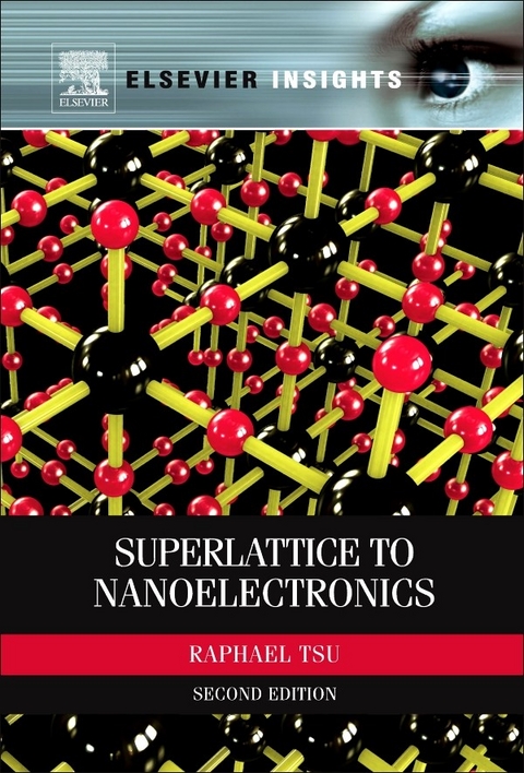Superlattice to Nanoelectronics -  Raphael Tsu