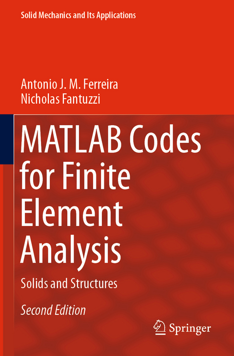 MATLAB Codes for Finite Element Analysis - Antonio J. M. Ferreira, Nicholas Fantuzzi