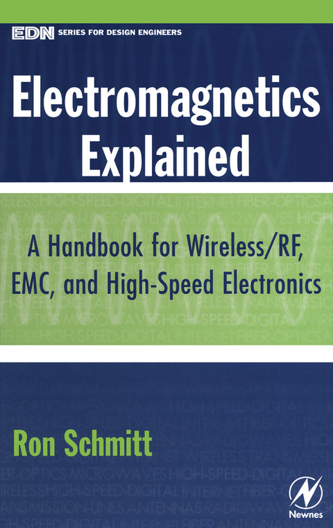 Electromagnetics Explained -  Ron Schmitt