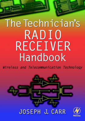 Technician's Radio Receiver Handbook -  Joseph Carr