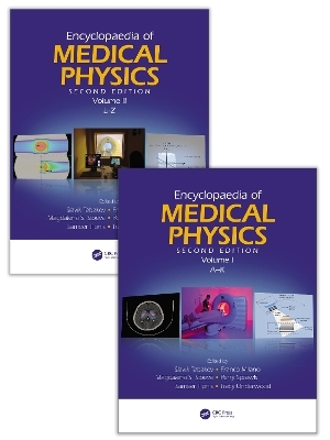 Encyclopaedia of Medical Physics - Slavik Tabakov, Franco Milano, Magdalena S. Stoeva, Perry Sprawls, Sameer Tipnis