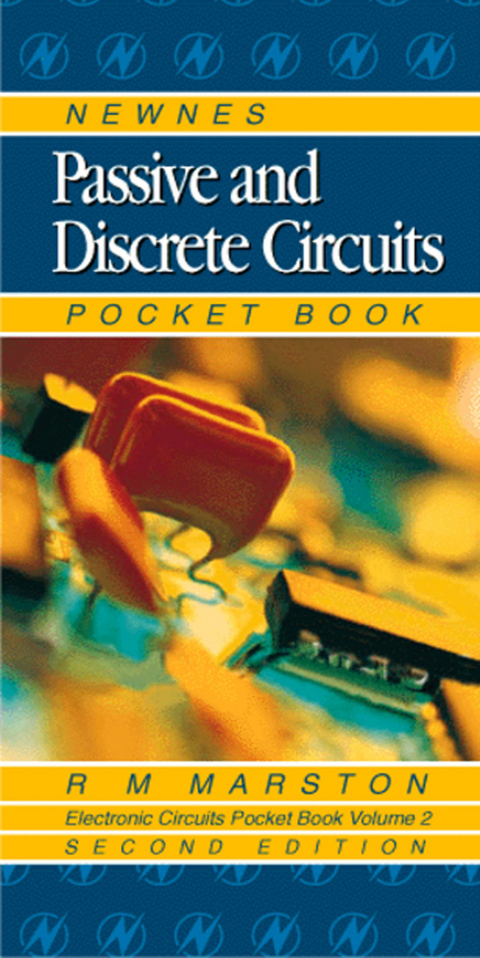 Newnes Passive and Discrete Circuits Pocket Book -  R M MARSTON
