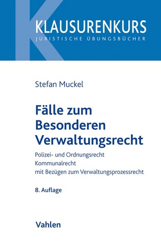 Fälle zum Besonderen Verwaltungsrecht - Stefan Muckel; Wolfgang Rüfner