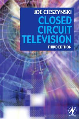 Closed Circuit Television -  Joe Cieszynski