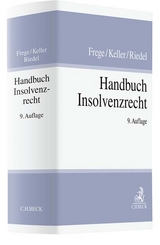Handbuch Insolvenzrecht - Frege, Michael C.; Keller, Ulrich; Riedel, Ernst