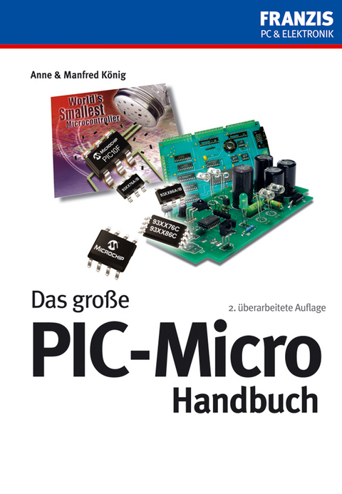 Das große PIC-Micro Handbuch - Anne König, Manfred König