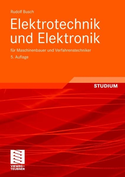Elektrotechnik und Elektronik - Rudolf Busch