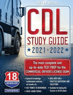 CDL Study Guide 2021-2022 - Frank Woods