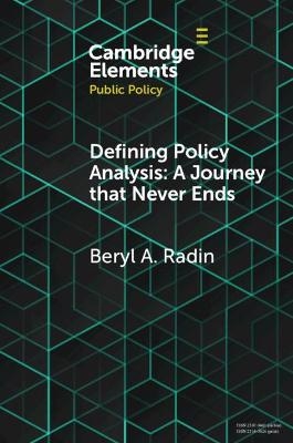 Defining Policy Analysis: A Journey that Never Ends - Beryl A. Radin