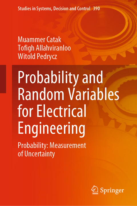 Probability and Random Variables for Electrical Engineering - Muammer Catak, Tofigh Allahviranloo, Witold Pedrycz