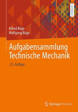 Aufgabensammlung Technische Mechanik - Alfred Böge; Wolfgang Böge
