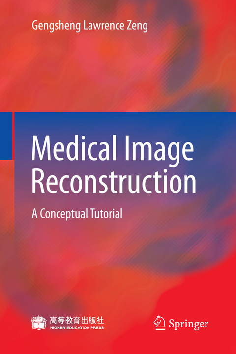 Medical Image Reconstruction - Gengsheng Zeng