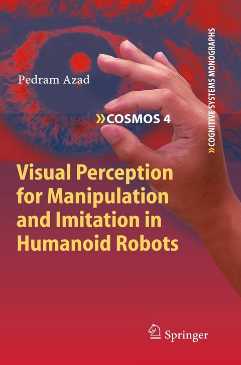 Visual Perception for Manipulation and Imitation in Humanoid Robots - Pedram Azad