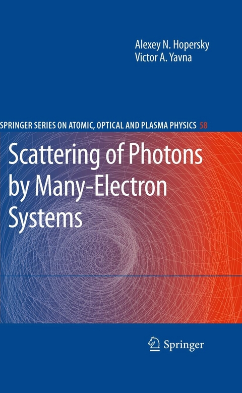 Scattering of Photons by Many-Electron Systems - Alexey N. Hopersky, Victor A. Yavna