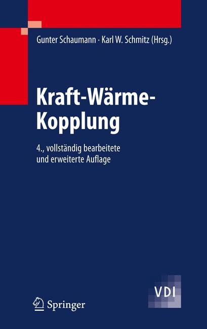 Kraft-Wärme-Kopplung -  Gunter Schaumann,  Karl W. Schmitz