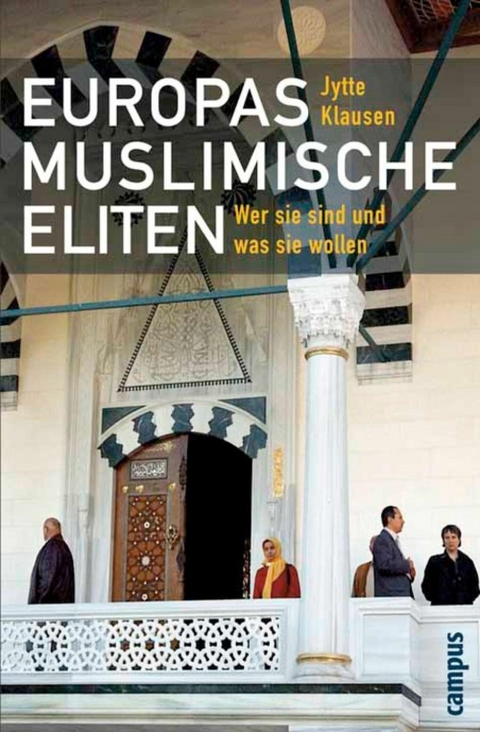 Europas muslimische Eliten -  Jytte Klausen
