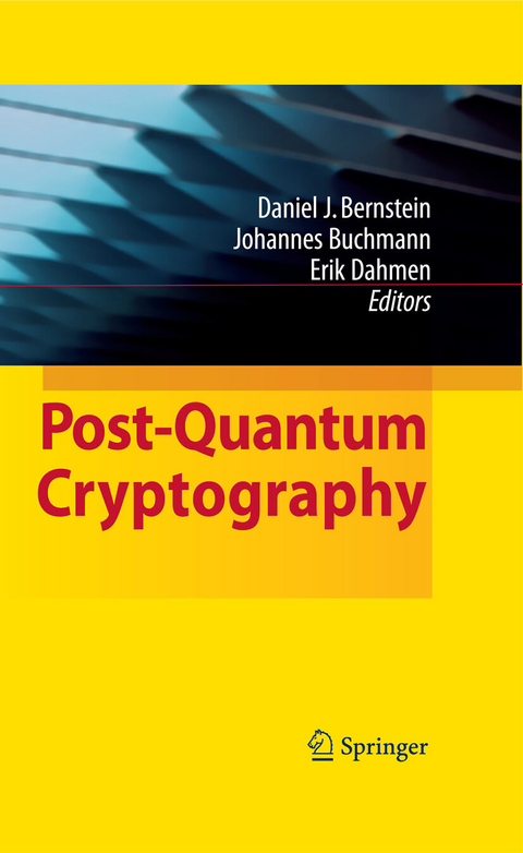 Post-Quantum Cryptography -  Daniel J. Bernstein,  Johannes Buchmann,  Erik Dahmen