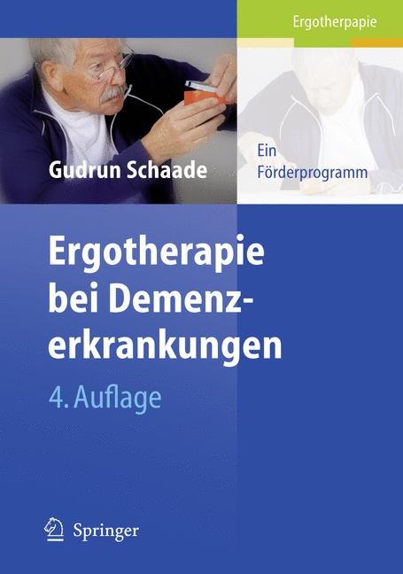 Ergotherapie bei Demenzerkrankungen - Gudrun Schaade