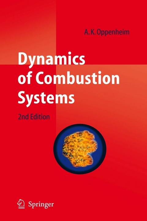 Dynamics of Combustion Systems - A. K. Oppenheim