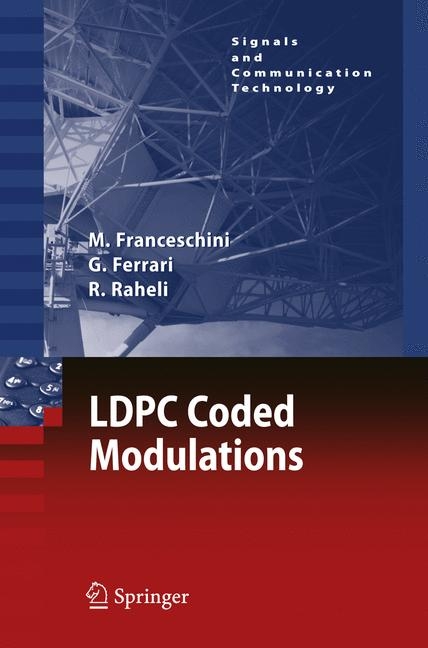 LDPC Coded Modulations - Michele Franceschini, Gianluigi Ferrari, Riccardo Raheli