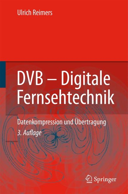 DVB - Digitale Fernsehtechnik - Ulrich Reimers
