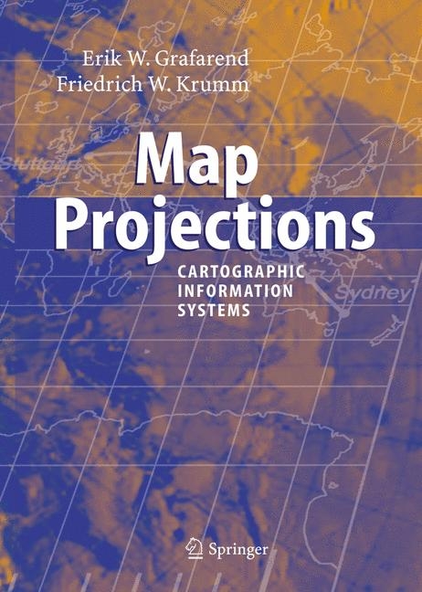 Map Projections - Erik W. Grafarend, Friedrich W. Krumm