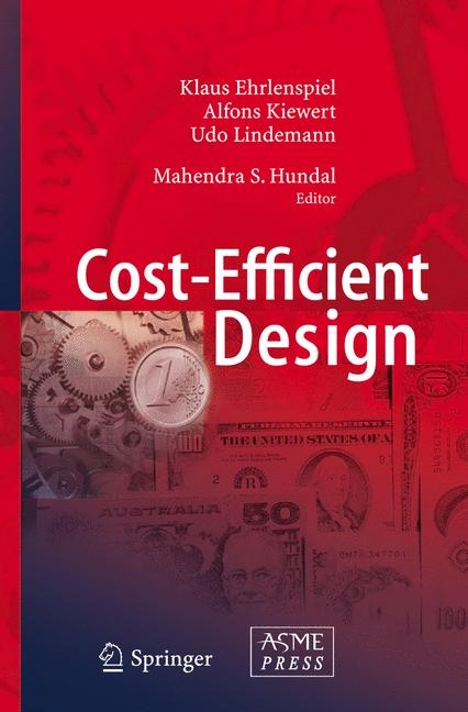 Cost-Efficient Design - Klaus Ehrlenspiel, Alfons Kiewert, Udo Lindemann