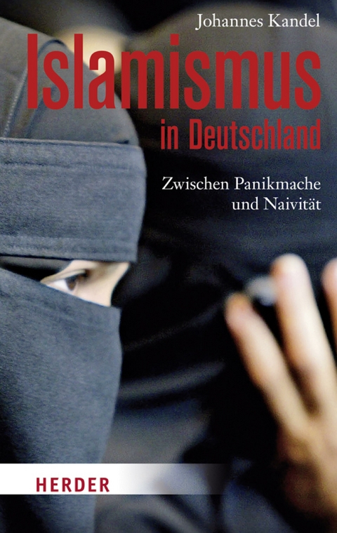 Islamismus in Deutschland - Johannes Kandel