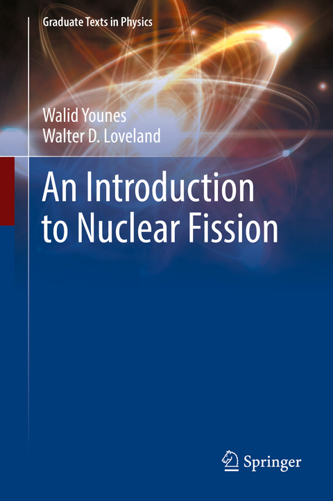An Introduction to Nuclear Fission - Walid Younes, Walter D. Loveland