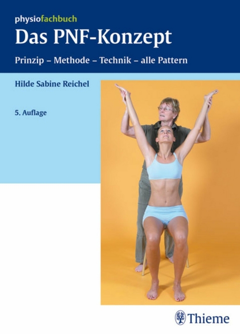 Das PNF-Konzept - Hilde Sabine Reichel
