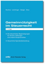 Gemeinnützigkeit im Steuerrecht - Johannes Buchna, Carina Leichinger, Andreas Seeger