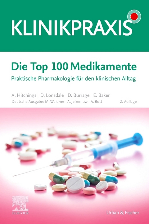 Die Top 100 Medikamente - Maximilian Waldner, André Jefremow, Alexander Bott