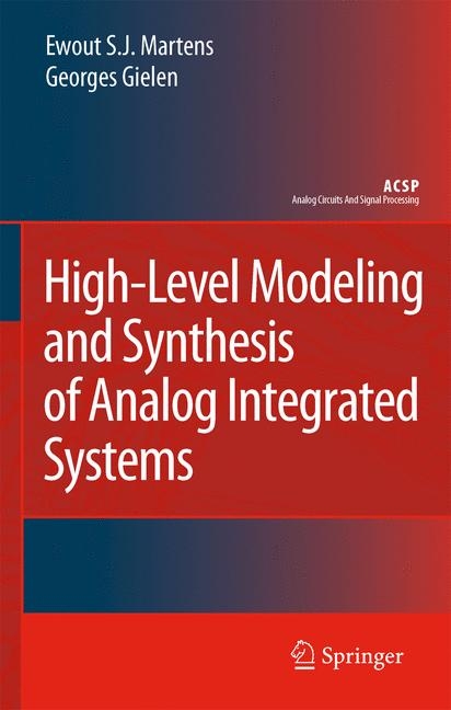 High-Level Modeling and Synthesis of Analog Integrated Systems -  Georges Gielen,  Ewout S. J. Martens