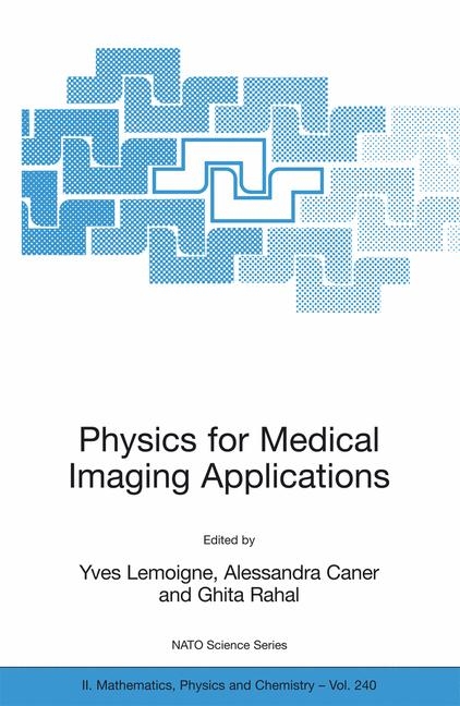 Physics for Medical Imaging Applications - 