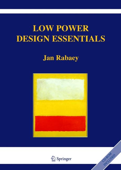 Low Power Design Essentials -  Jan Rabaey