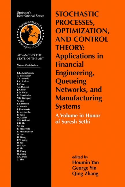 Stochastic Processes, Optimization, and Control Theory: Applications in Financial Engineering, Queueing Networks, and Manufacturing Systems - 