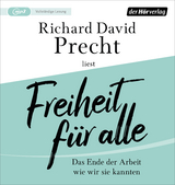 Freiheit für alle - Richard David Precht