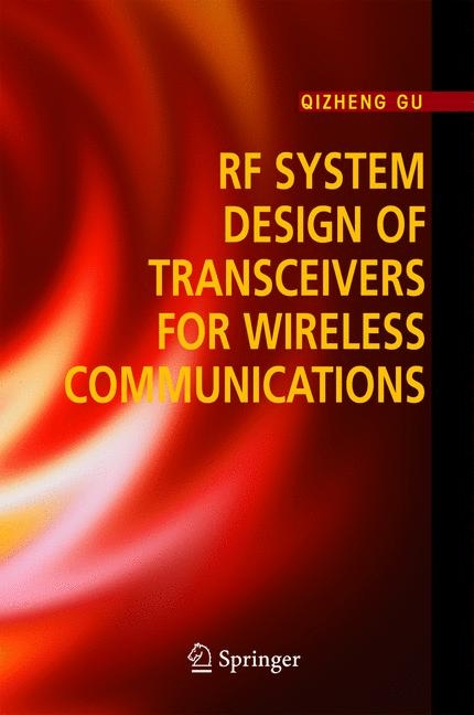 RF System Design of Transceivers for Wireless Communications -  Qizheng Gu