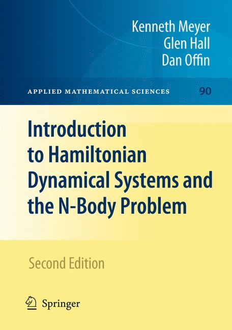 Introduction to Hamiltonian Dynamical Systems and the N-Body Problem -  Glen Hall,  Kenneth Meyer,  Dan Offin