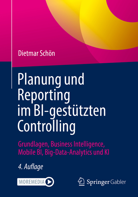 Planung und Reporting im BI-gestützten Controlling - Dietmar Schön