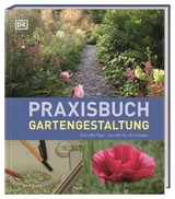 Praxisbuch Gartengestaltung - Pape, Gabriella; Groeningen, Isabelle van