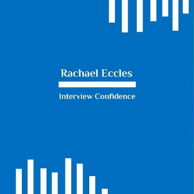 Interview Confidence Hypnotherapy, Feel Calm, Confident and Self Assured in Interviews, Self Hypnosis CD - Rachael Eccles