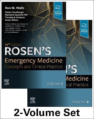 Rosen's Emergency Medicine: Concepts and Clinical Practice - Ron Walls, Robert Hockberger, Marianne Gausche-Hill, Timothy B. Erickson, Susan R. Wilcox